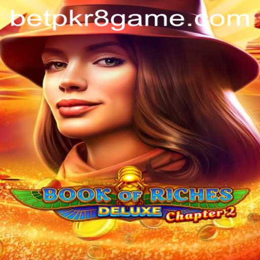 Explore the Exciting World of Book of Riches Deluxe Chapter 2 with Betpkr8